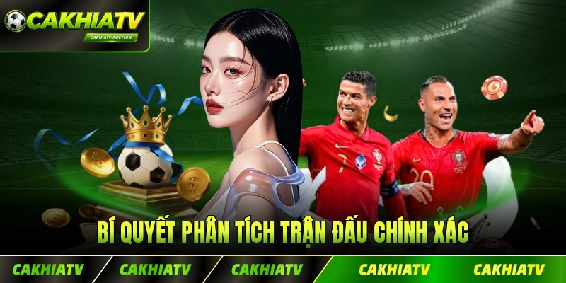 Bí quyết phân tích trận đấu chính xác khi vào kèo trên tay chơi