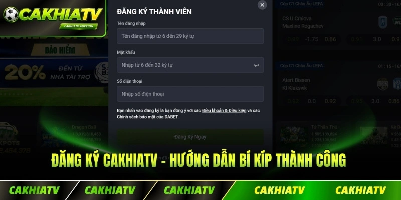 Đăng Ký CakhiaTV - Hướng Dẫn Bí Kíp Thành Công Từ A - Z