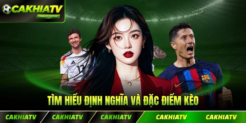 Tìm hiểu định nghĩa và đặc điểm kèo châu Á