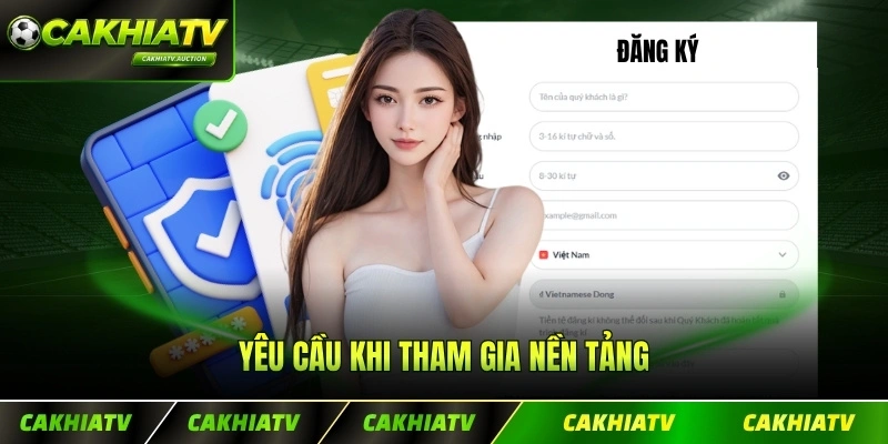 Yêu cầu khi tham gia nền tảng